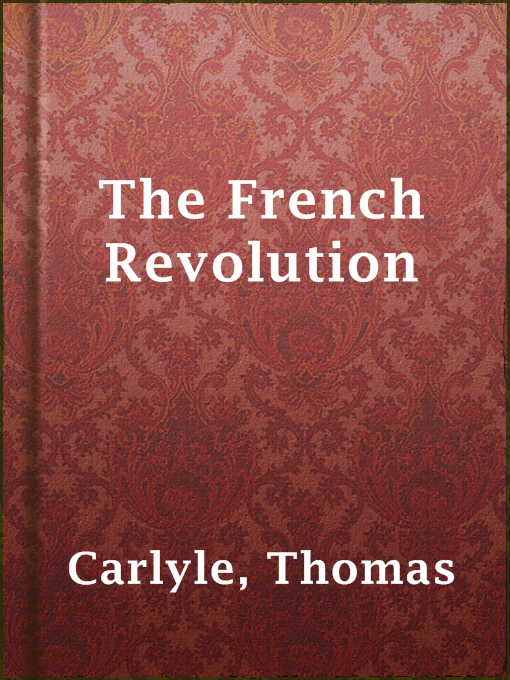 Title details for The French Revolution by Thomas Carlyle - Wait list